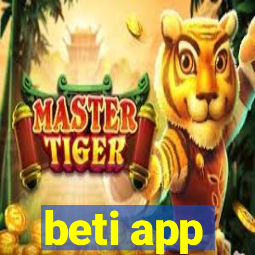 beti app